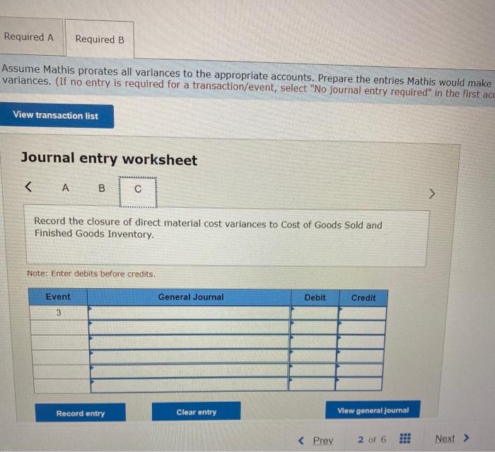 only produced one product. Mathis sold 93,280 units during the period. Required: