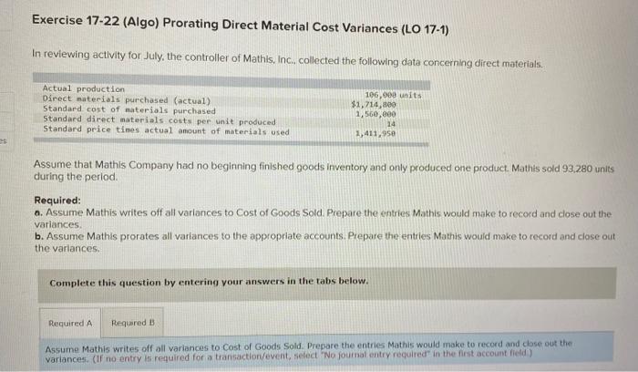 a. Assume Mathis writes off all variances to Cost of Goods Sold.