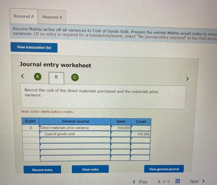 variances. b. Assume Mathis prorates all variances to the appropriate accounts. Prepare