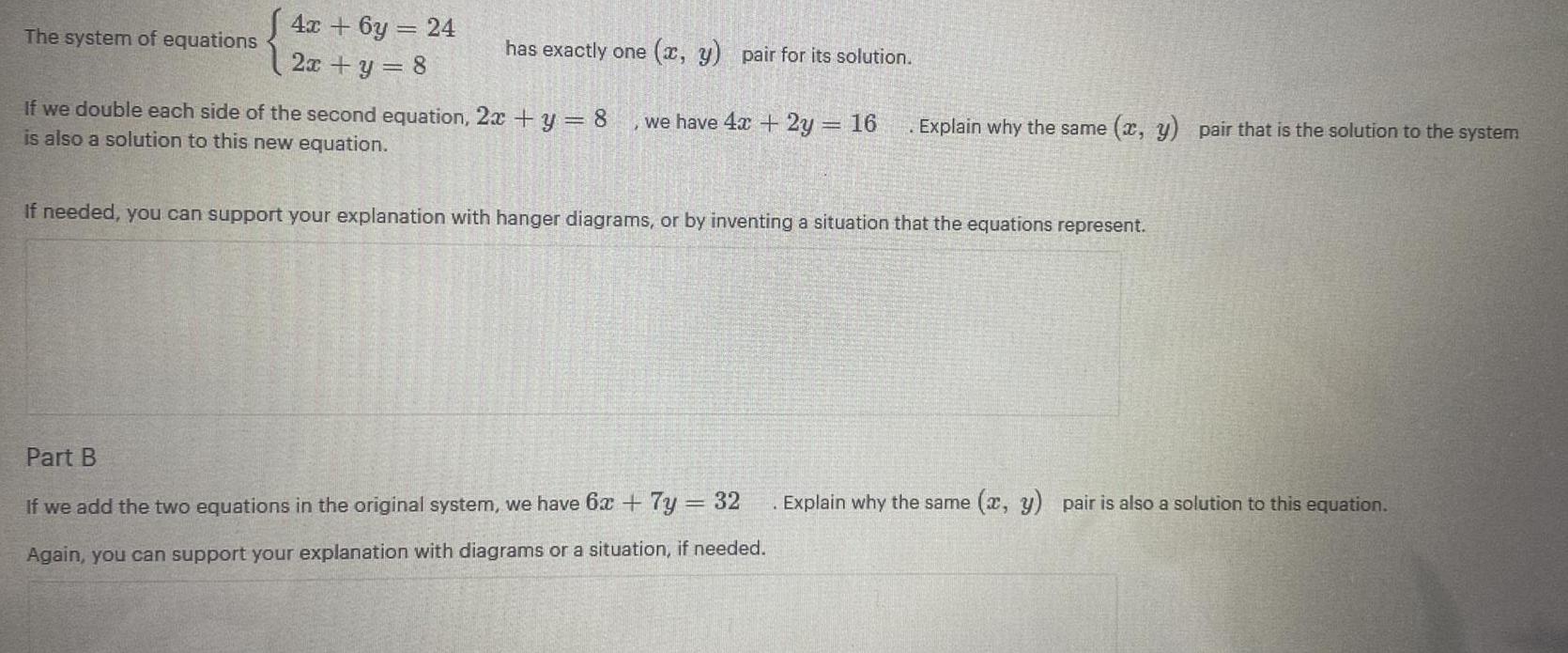 4x + 6y = 242x + y = 8The system of