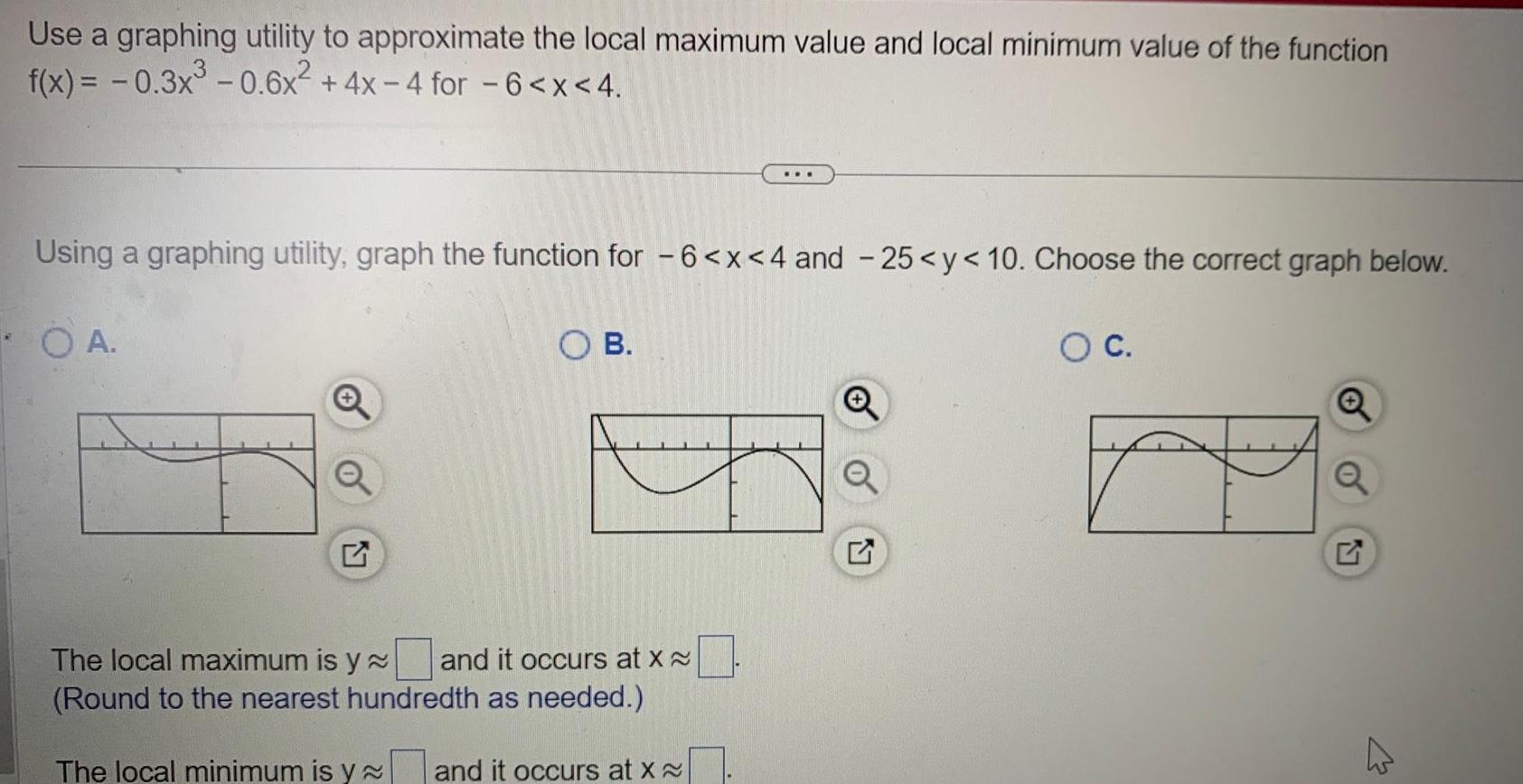  Use a graphing utility to approximate the local maximum value and