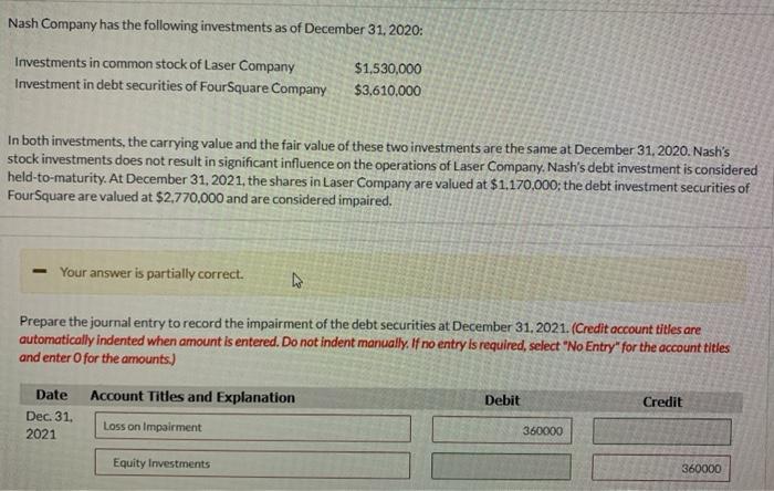 Company $1,530,000 Investment in debt securities of FourSquare Company $3,610,000 In both