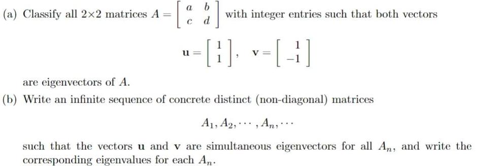 a Classify all 2x2 matrices A a C b d with