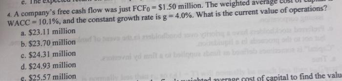 rate is g = 4.0%. What is the current value of operations?