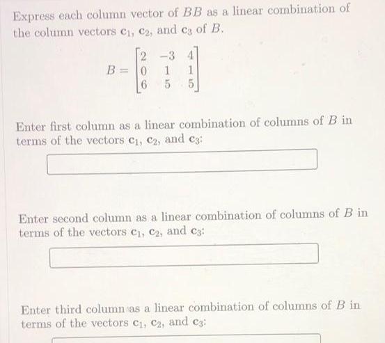 the column vectors C C2 and c3 of B 3 4 2