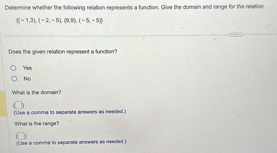 Determine whether the following relation represents a function Give the domain