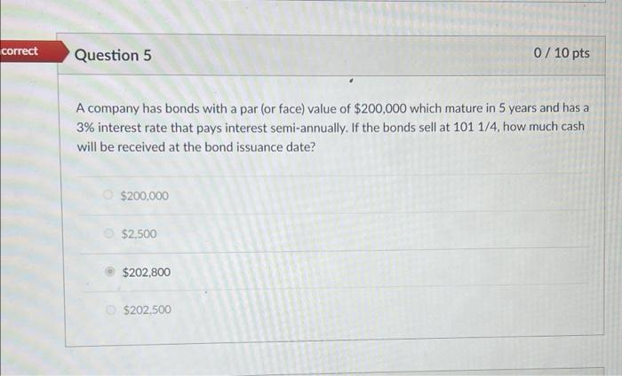 with a par (or face) value of $200,000 which mature in 5