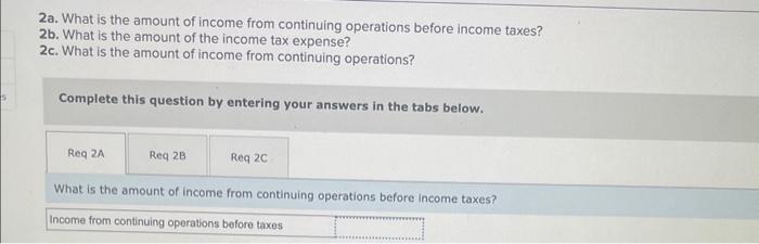 is the amount of the income tax expense? 2c. What is the