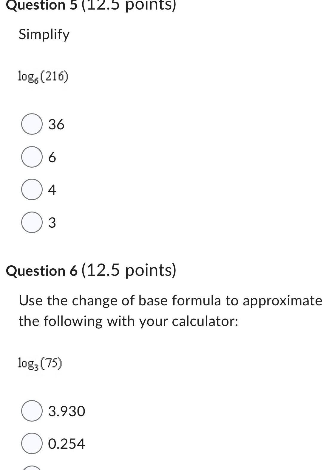 Question 5 12 5 points Simplify log 216 36 6 O
