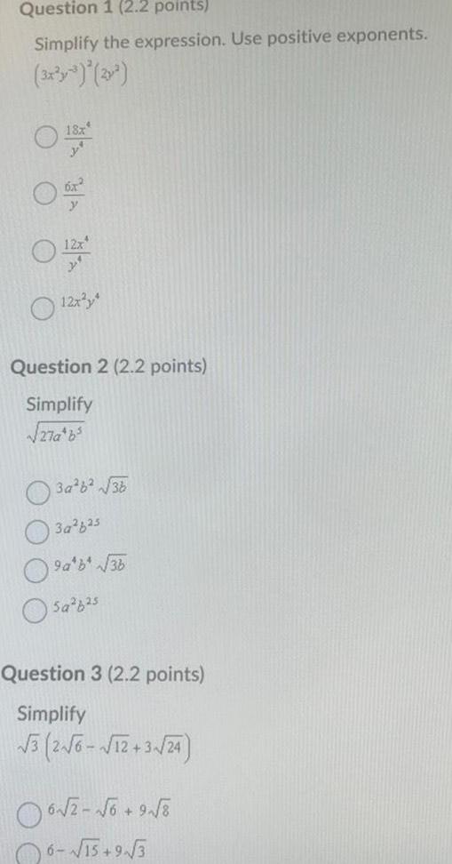  Question 1 2 2 points Simplify the expression Use positive exponents