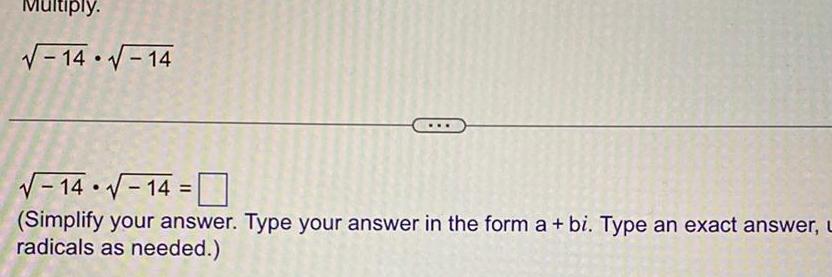  Multiply 14 14 14 14 Simplify your answer Type your answer