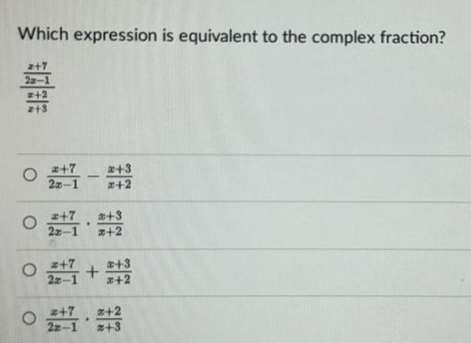 Which expression is equivalent to the complex fraction 2 7 2