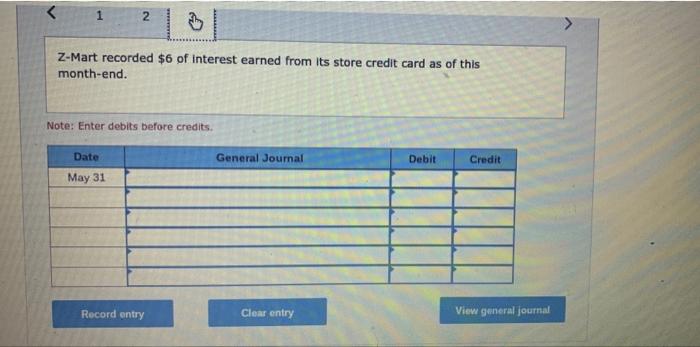 on its store credit card at each month-end. Apr. 30 Z-Mart sold