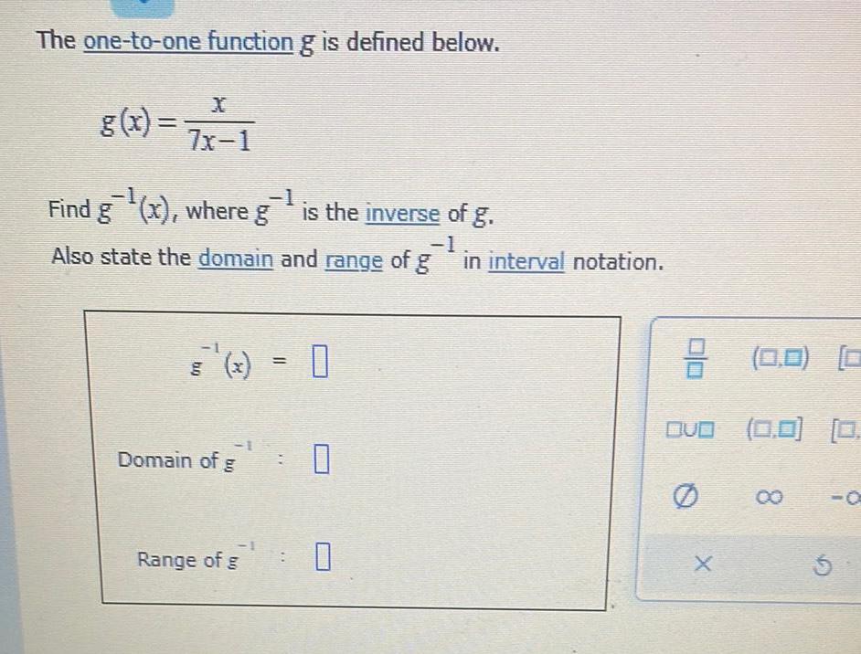  The one to one function g is defined below g x