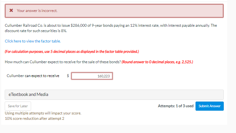 * Your answer is incorrect. Cullumber Railroad Co. is about to