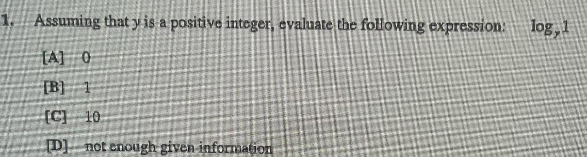 expression log 1 A 0 1 C 10 D not enough given