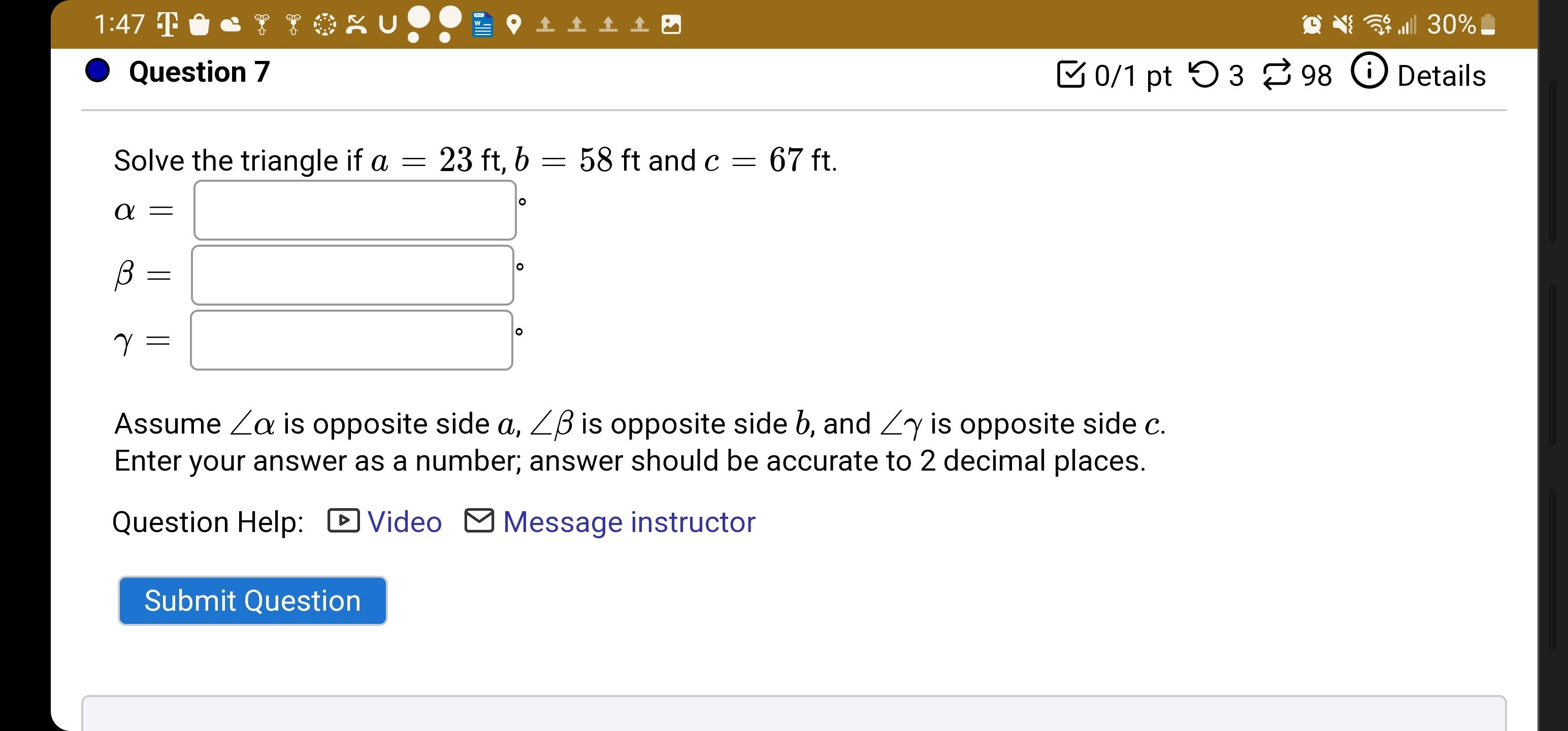 ft and c = 67 ft.? = _____________________°? = _____________________°? = _____________________°Assume