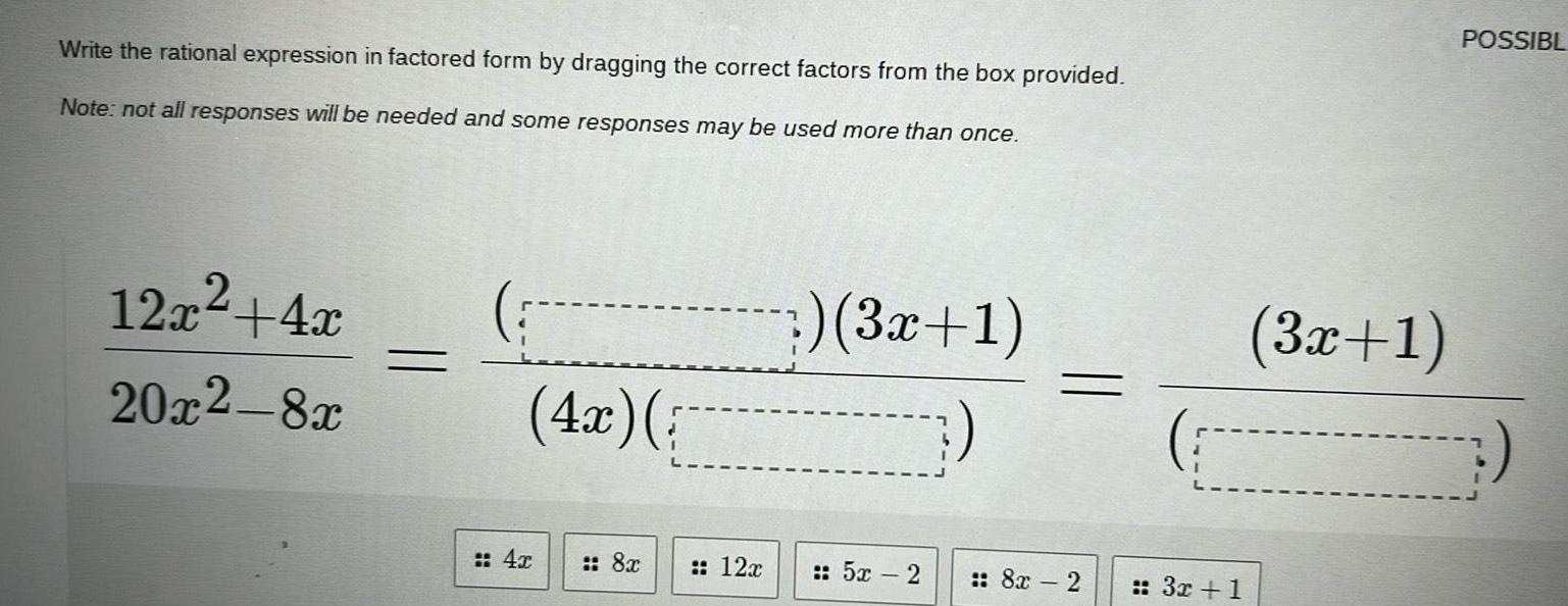  Write the rational expression in factored form by dragging the correct