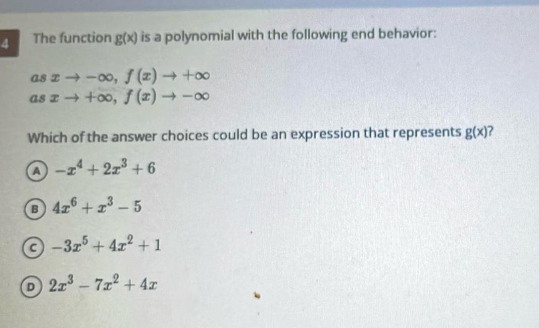  The function g x is a polynomial with the following end