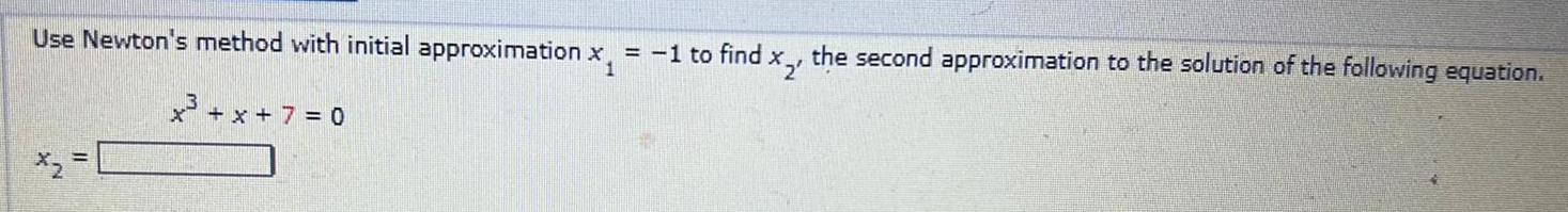 x? the second approximation to the solution of the following equation.x&sup3; +