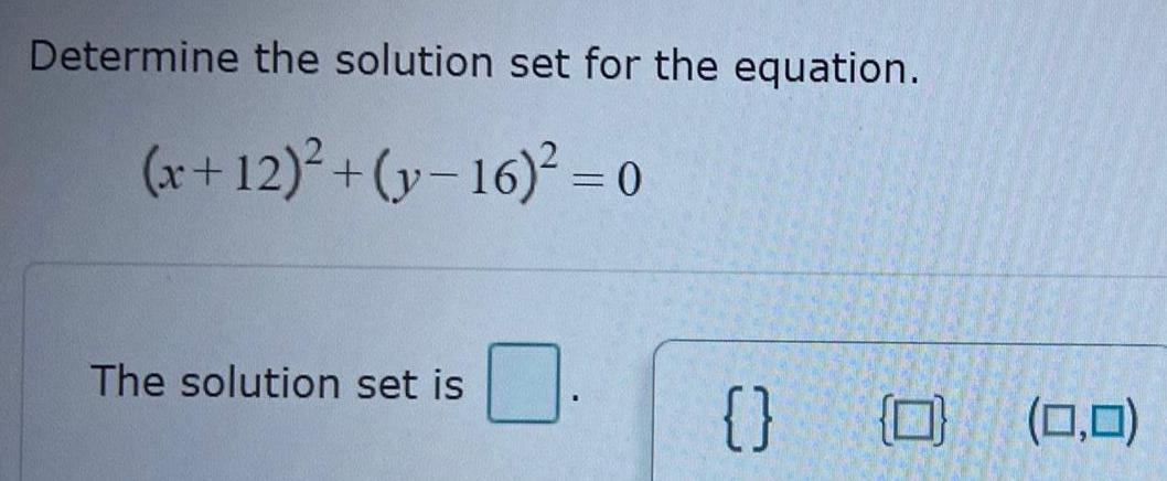 (y 16) 2 O The solution set is (a,a)