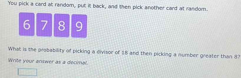 You pick a card at random put it back and then