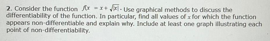 to discuss the differentiability of the function In particular find all values