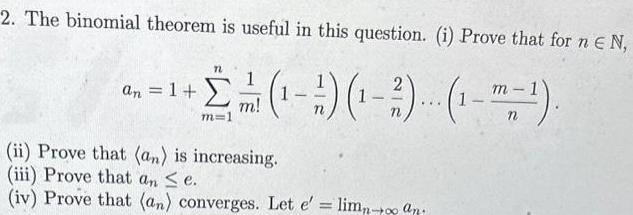  2 The binomial theorem is useful in this question i Prove