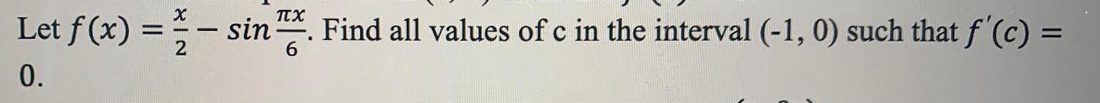 c in the interval (-1, 0) such that f'(c) =