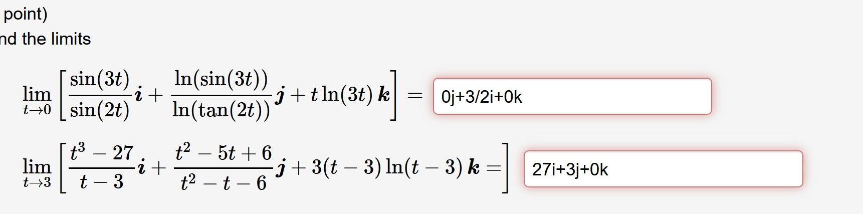 2t lim t 3 t 27 3 i In sin 3t j
