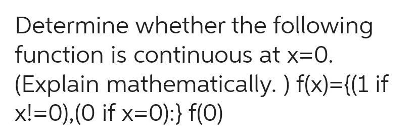 mathematically f x 1 if x 0 0 if x 0 f