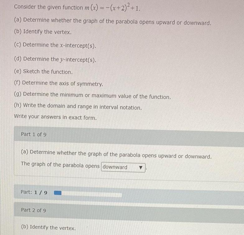 whether the graph of the parabola opens upward or downward b Identify