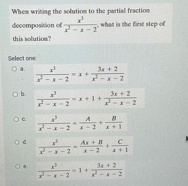 When writing the solution to the partial fraction decomposition this solution