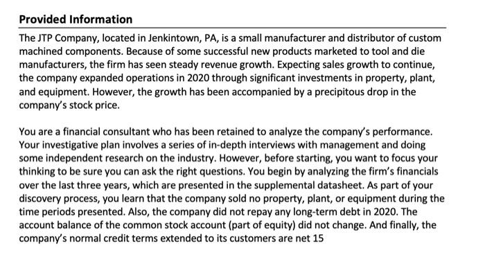  Provided Information The JTP Company, located in Jenkintown, PA, is a