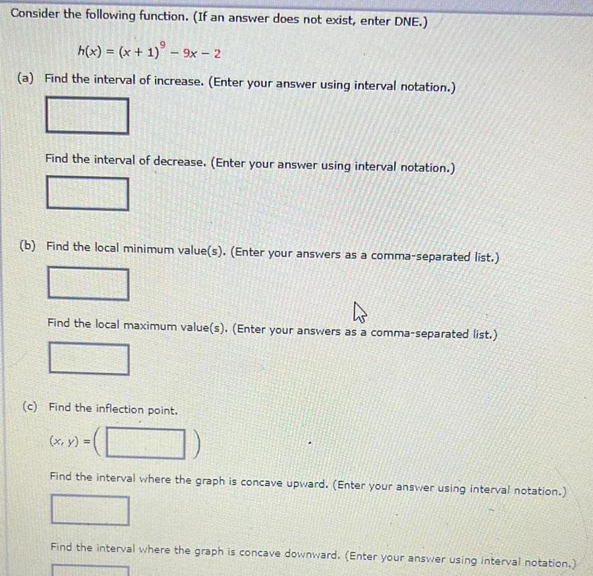  Consider the following function. (If an answer does not exist, enter