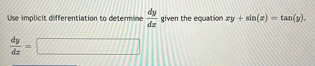 dy = tan(y).