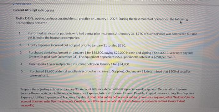  View Policies Current Attempt in Progress Betty, D.D.S., opened an incorporated