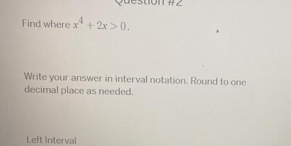 notation Round to one decimal place as needed Left Interval