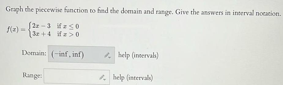 the answers in interval notation f x 2x 3 if x 0