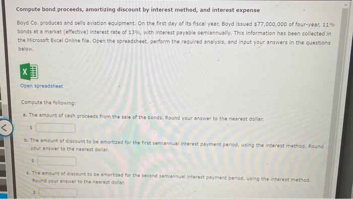 Compute bond proceeds, amortizing discount by interest method, and interest expense
