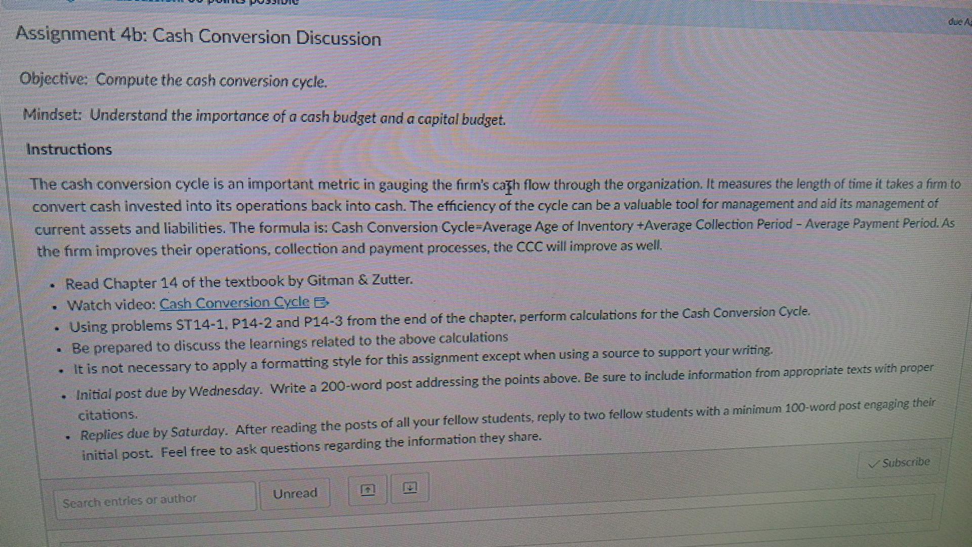 Cash Conversion Discussion Objective: Compute the cash conversion cycle. Mindset: Understand the