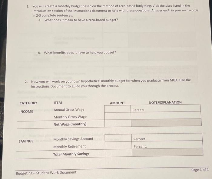  1. You will create a monthly budget based on the method