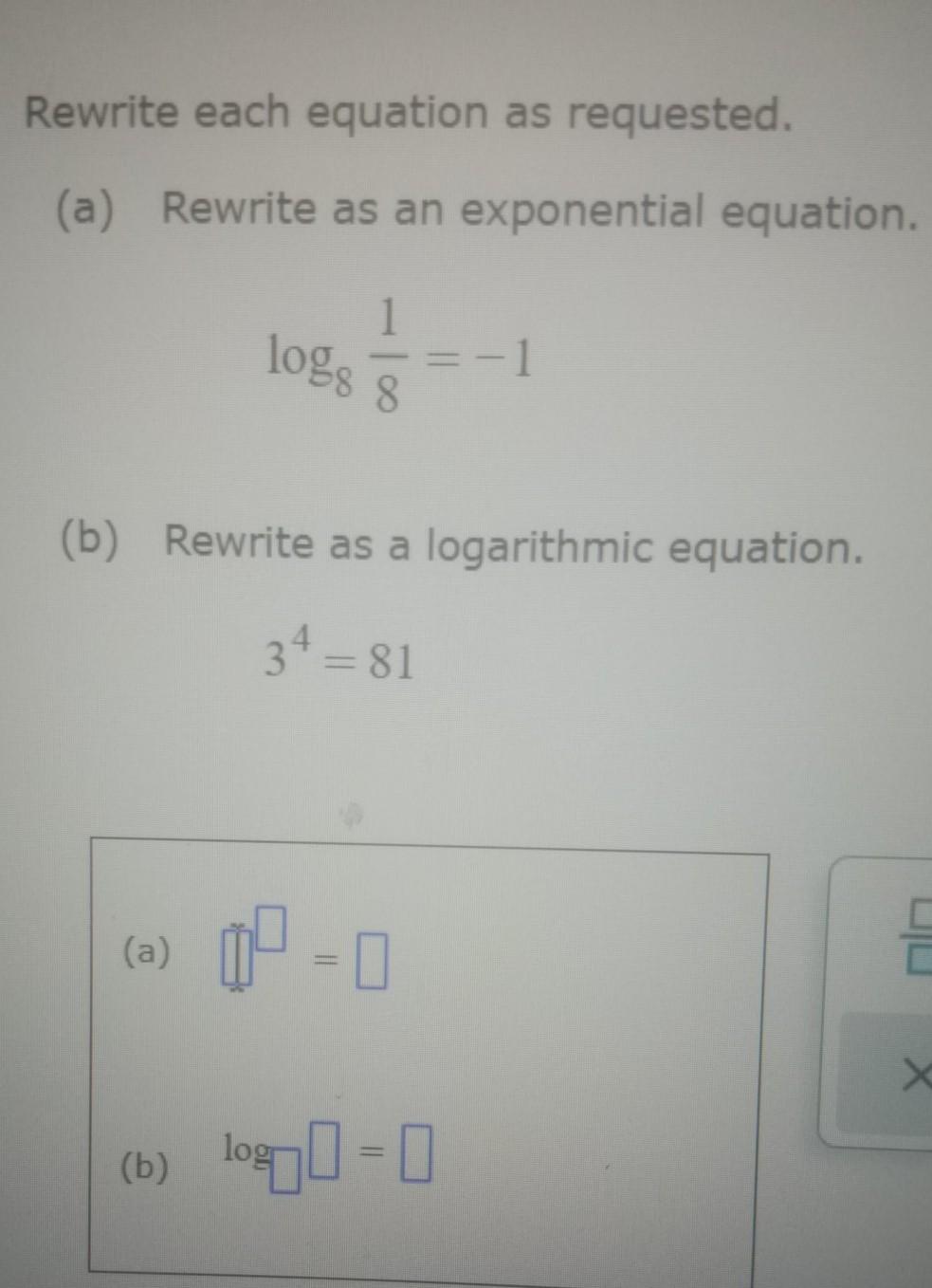  Rewrite each equation as requested. (a) Rewrite as an exponential equation.