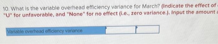 effect (i.e., zero variance.). Input the amount as a positive Direct labor