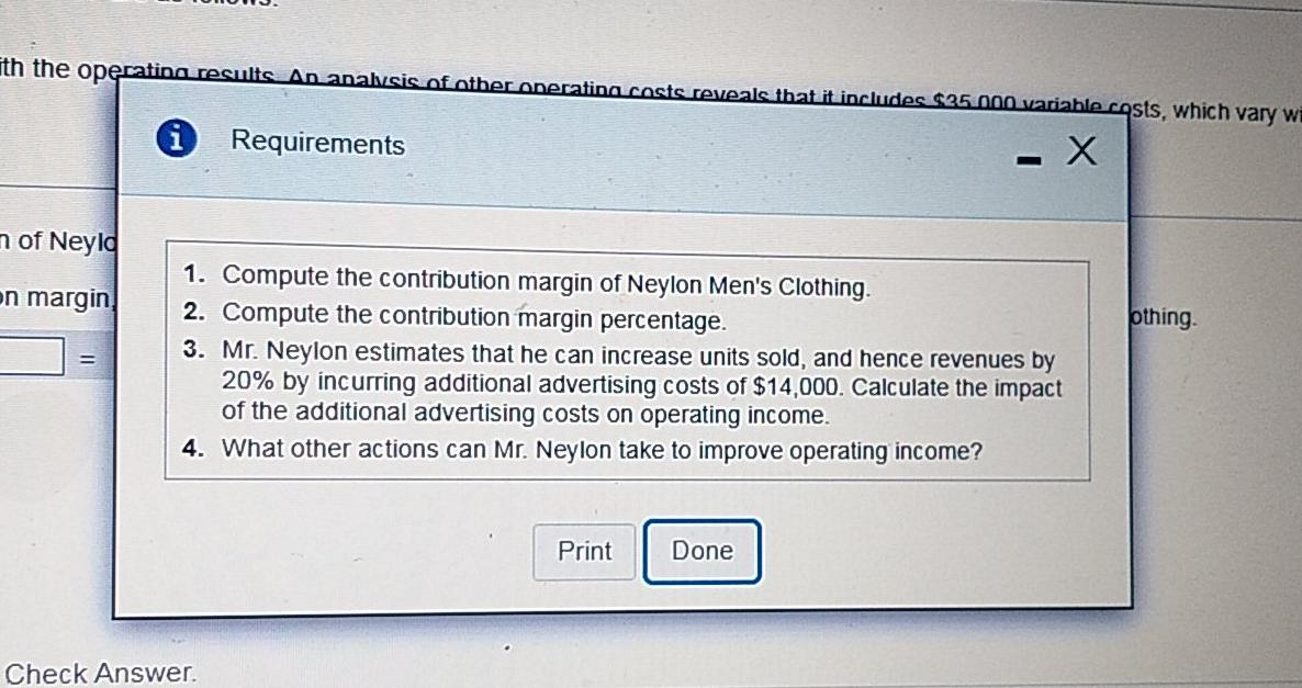 calculate the contribution margin, then enter the amounts in the formula to