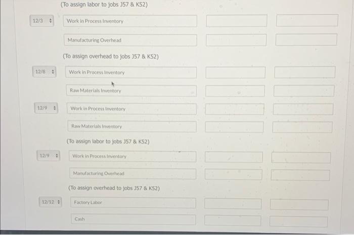 system to produce these parts, the following events occurred during December. Raw
