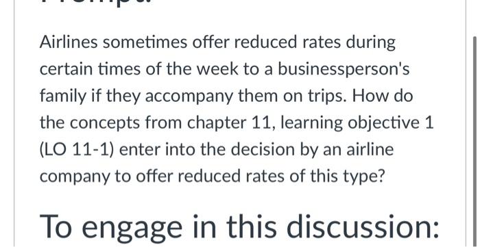  Airlines sometimes offer reduced rates during certain times of the week