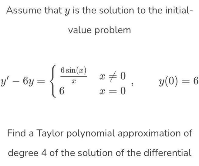  Assume that y is the solution to the initial value problem
