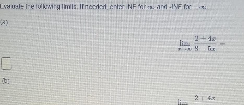 INF for a b lim I lim 2 4x 8 5 2