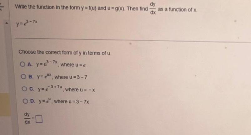  Write the function in the form y f u and u